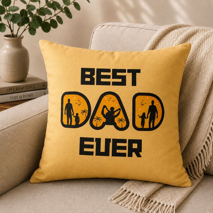 Best Dad Ever Cushion – Gift for Father in Pakistan | Birthday, Father’s Day & Dad Appreciation Gift