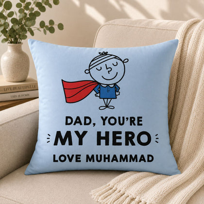Dad You’re My Hero Personalized Cushion – Love From Child | Customized Father Gift in Pakistan