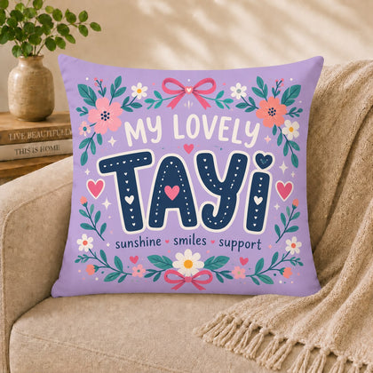 My Lovely Tayi Sunshine, Smiles & Support Cushion – Gift for Tayi in Pakistan