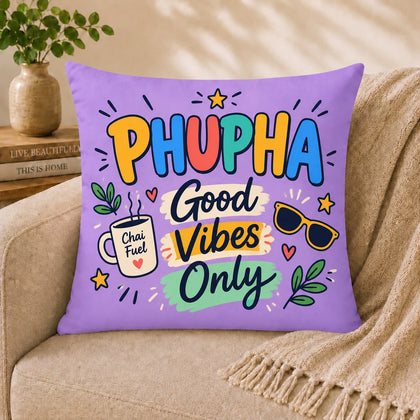 Phupha Good Vibes Only Cushion – Fun Gift for Phupha in Pakistan