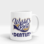 Worlds Best Dentist Mug