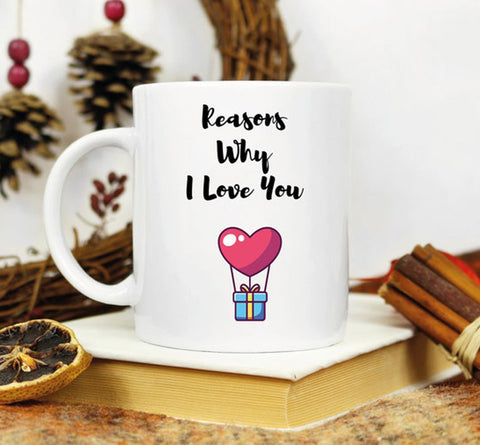 Why I Love You Mug Gift