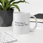 Marketing Is My Speciality (Special-Tea) Gifts for Marketer