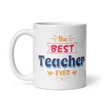 the Best Teacher Ever Mug