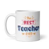 the Best Teacher Ever Mug